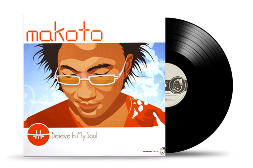 [GLRMA006LP] Makoto - Believe In My Soul